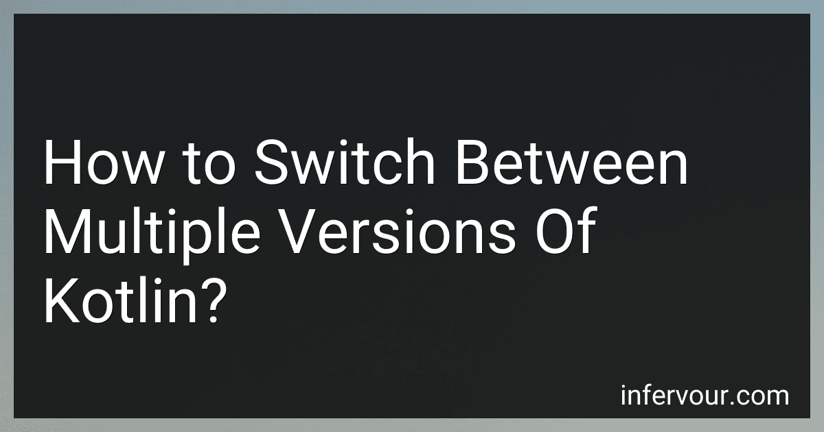 How to Switch Between Multiple Versions Of Kotlin? image
