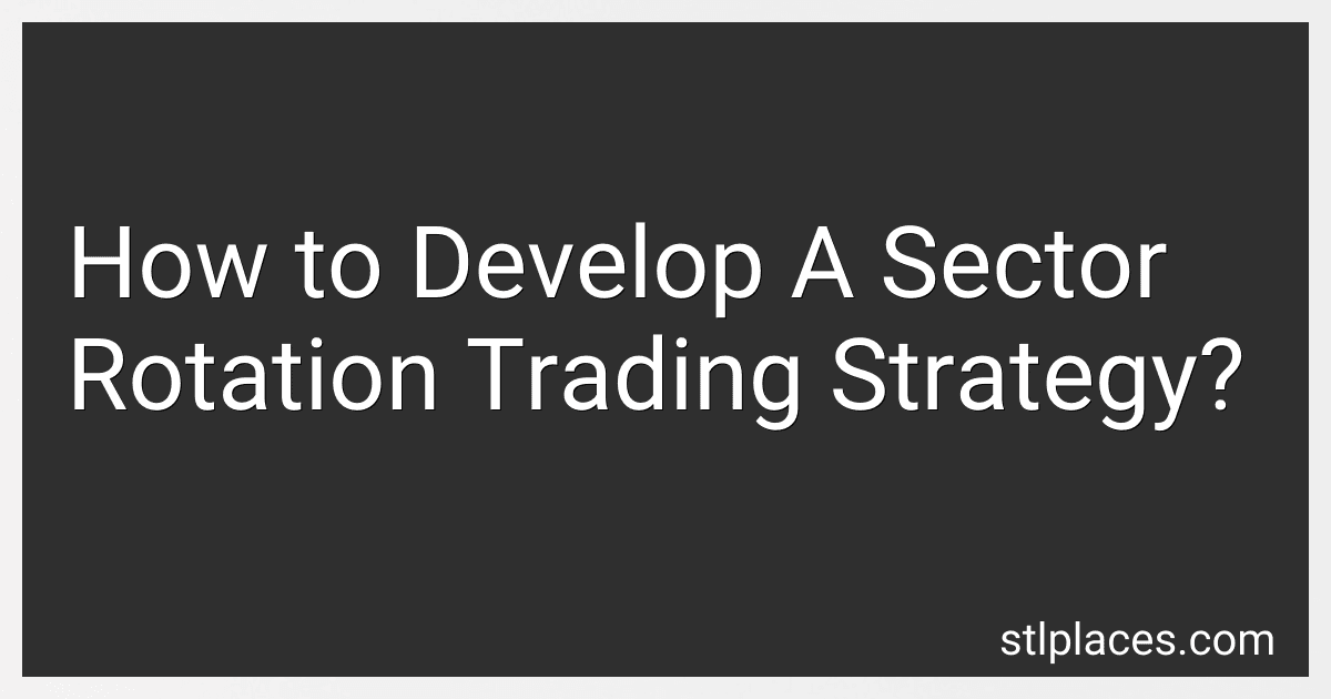 How to Develop A Sector Rotation Trading Strategy? preview