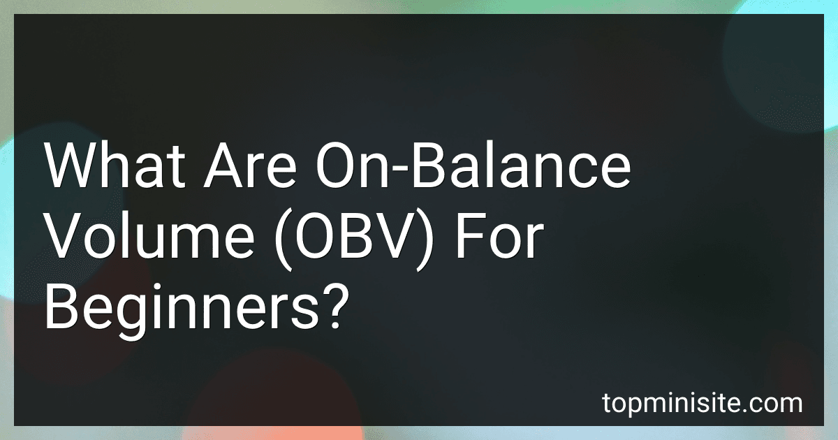 What Are On-Balance Volume (OBV) For Beginners? image