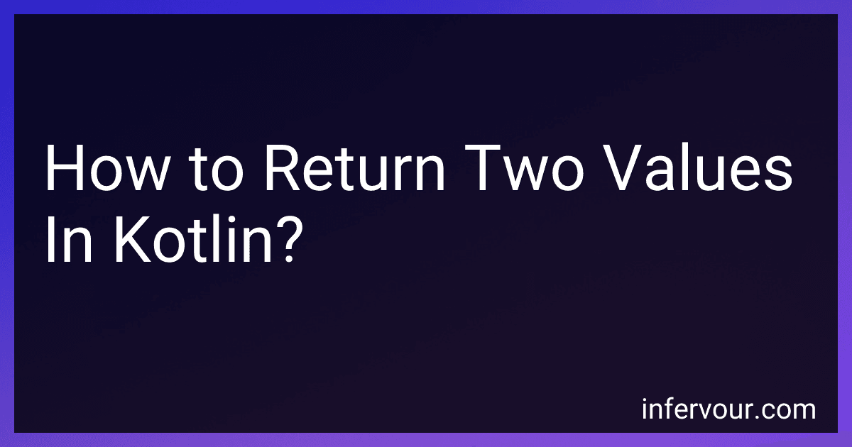 How to Return Two Values In Kotlin? image
