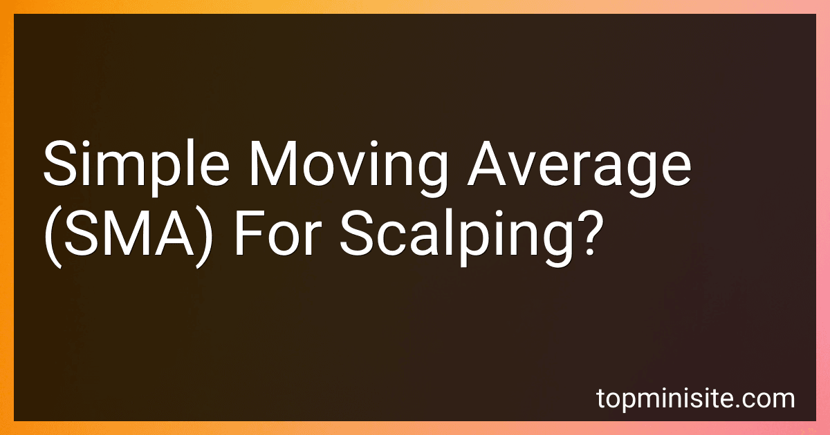 Simple Moving Average (SMA) For Scalping? image