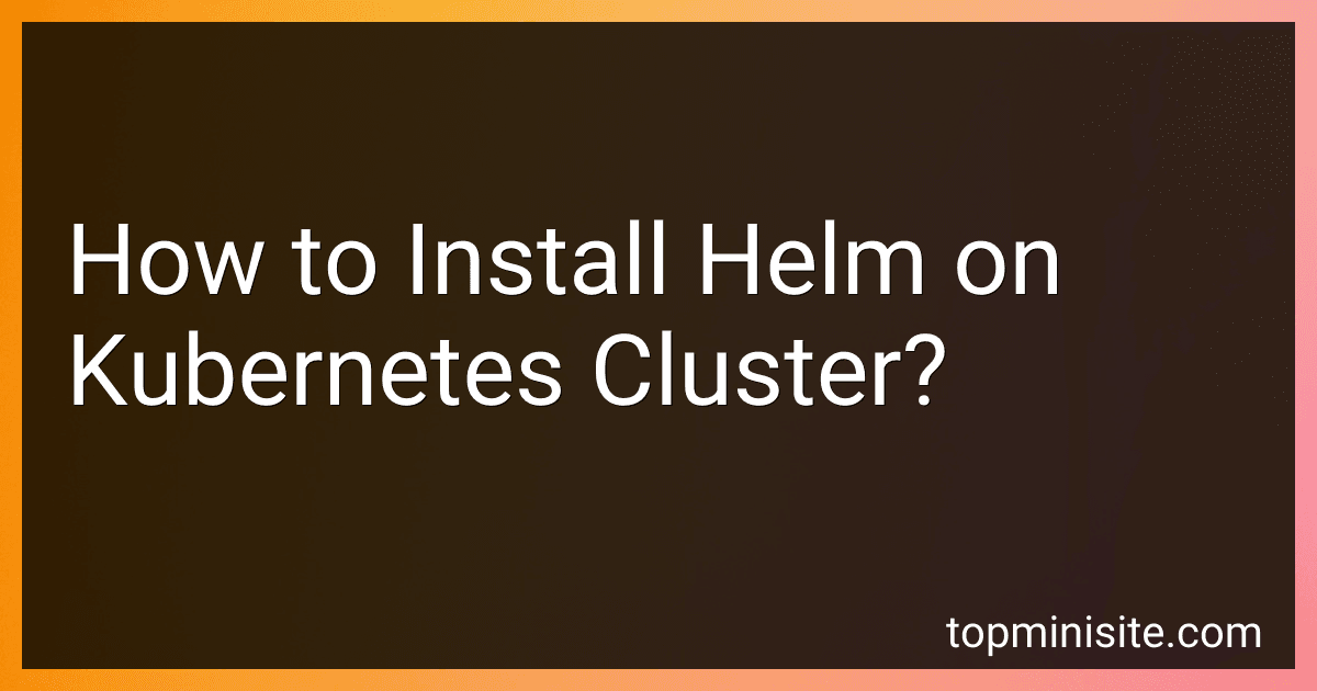 How to Install Helm on Kubernetes Cluster? image