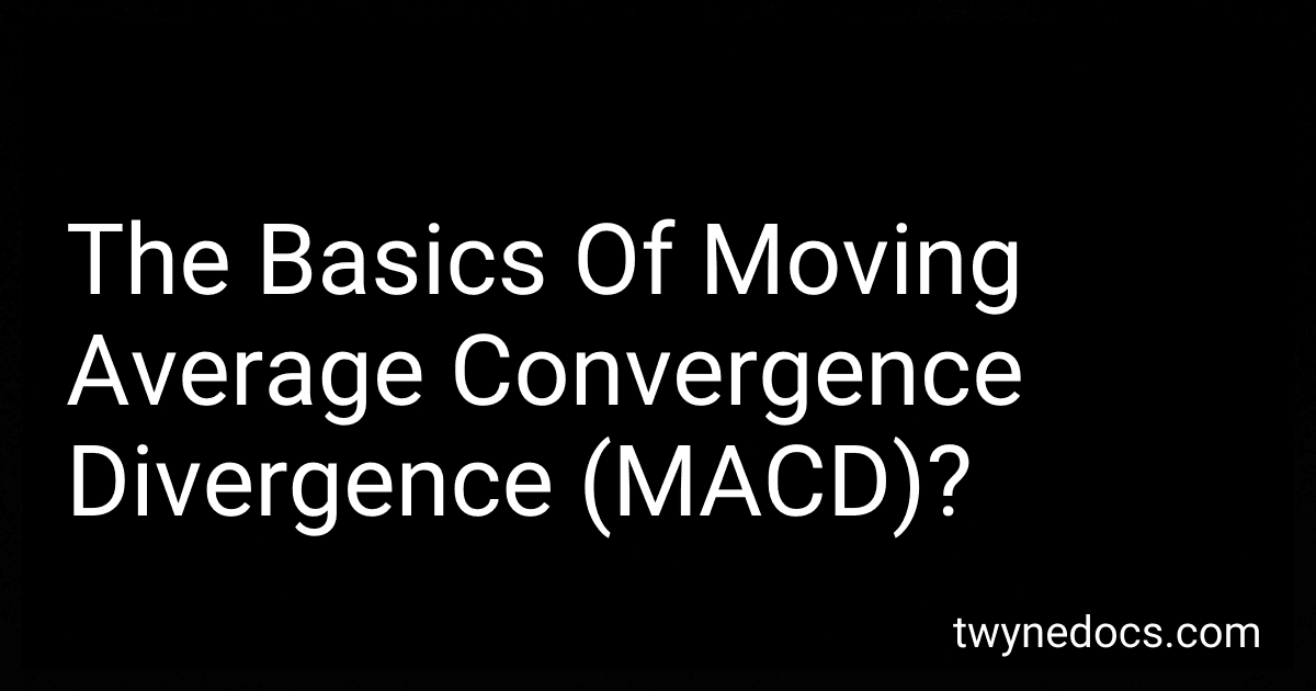 The Basics Of Moving Average Convergence Divergence (MACD)? image