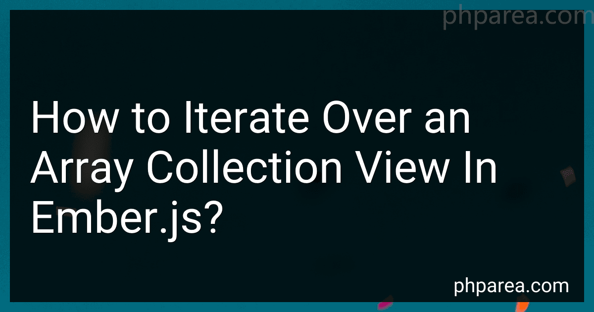How to Iterate Over an Array Collection View In Ember.js? image