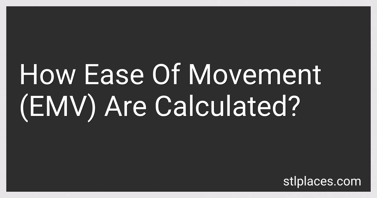 How Ease Of Movement (EMV) Are Calculated? preview