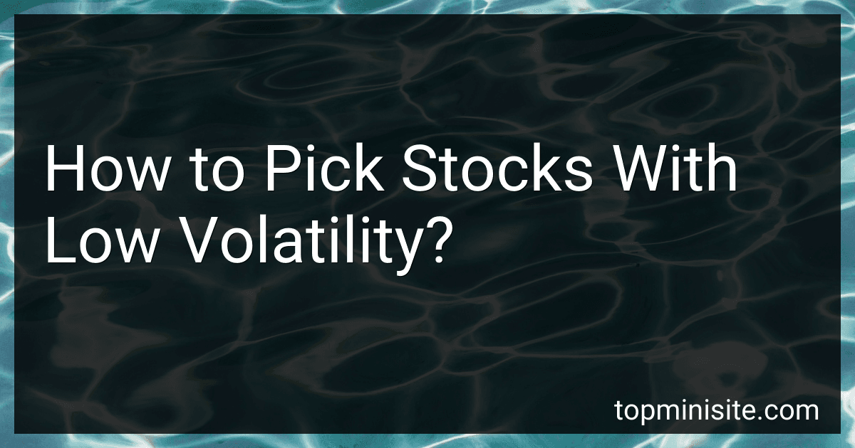 How to Pick Stocks With Low Volatility? image