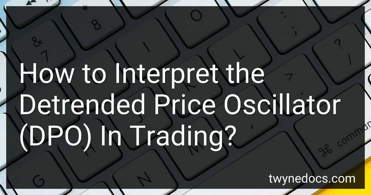 How to Interpret the Detrended Price Oscillator (DPO) In Trading? image