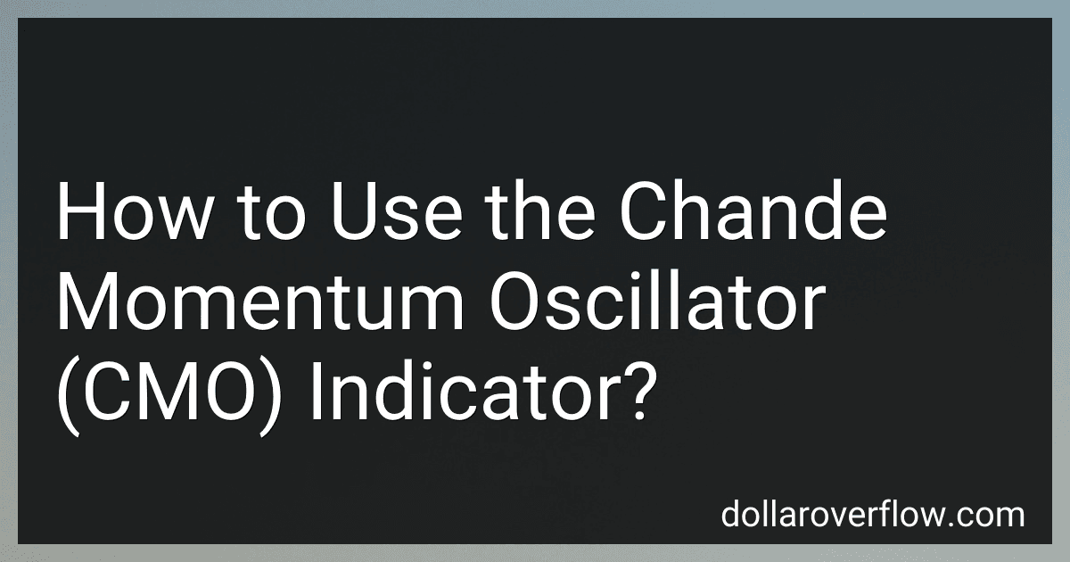 How to Use the Chande Momentum Oscillator (CMO) Indicator? image