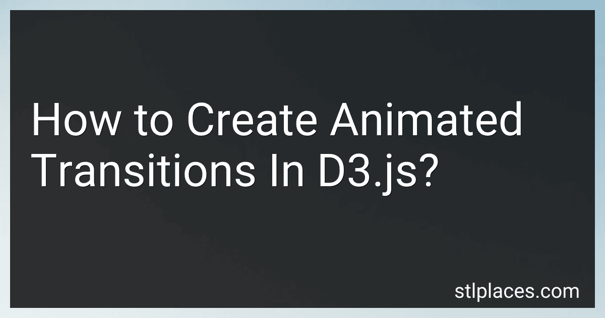How to Create Animated Transitions In D3.js? image