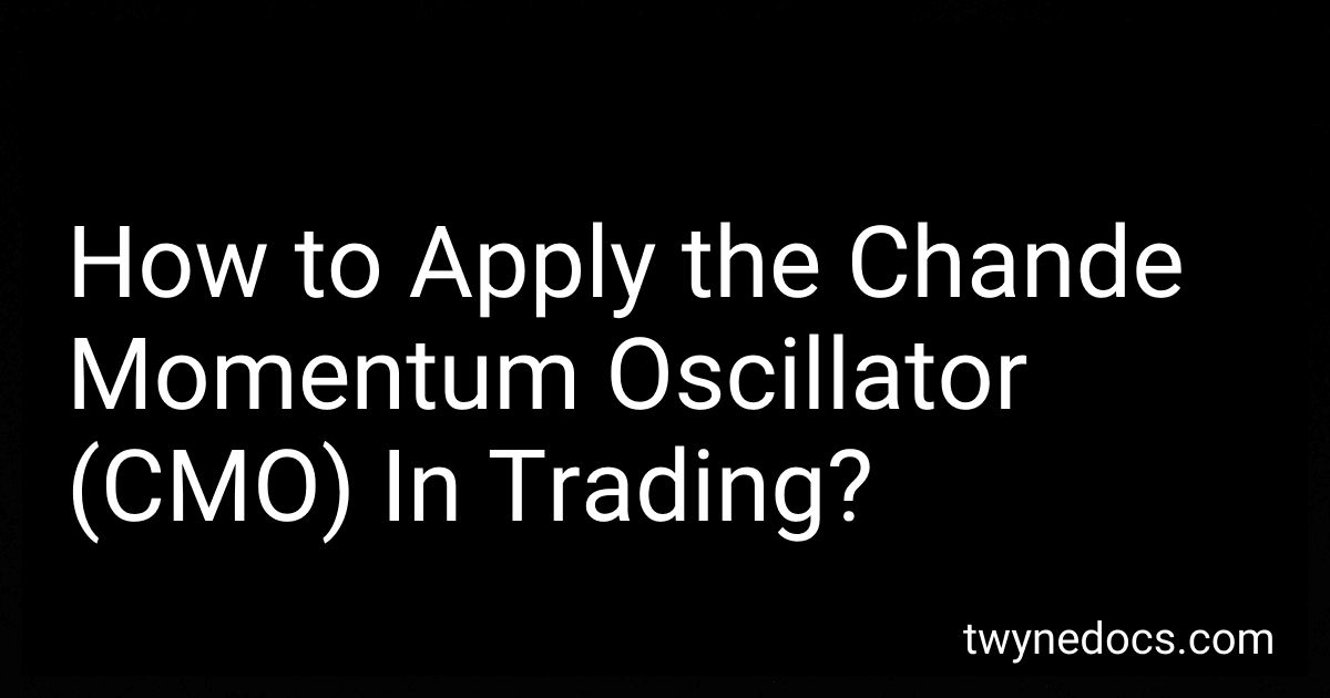 How to Apply the Chande Momentum Oscillator (CMO) In Trading? image