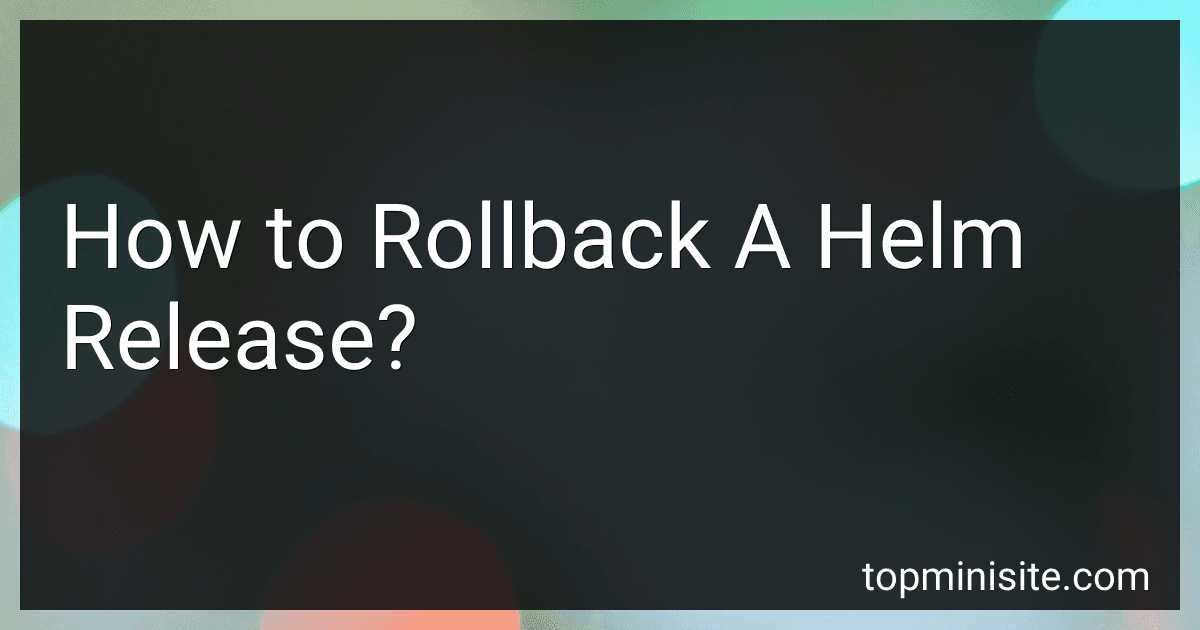 How to Rollback A Helm Release? image