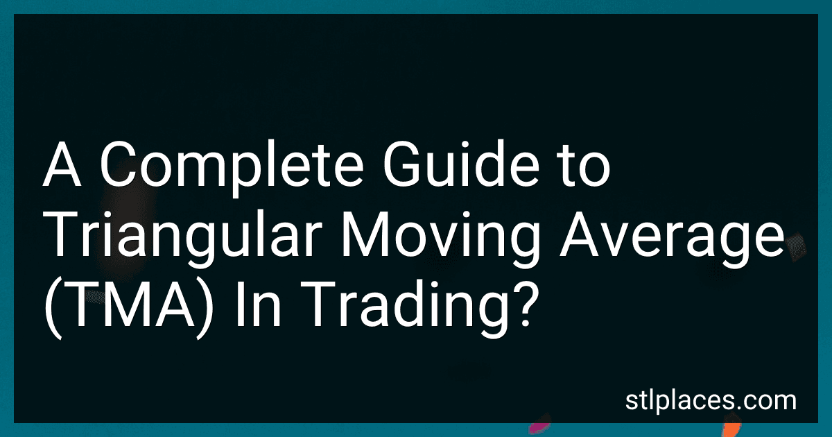 A Complete Guide to Triangular Moving Average (TMA) In Trading? image