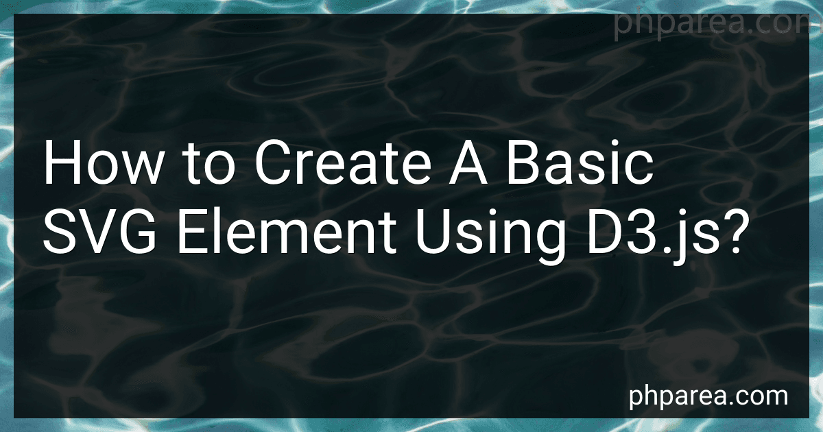 How to Create A Basic SVG Element Using D3.js? image