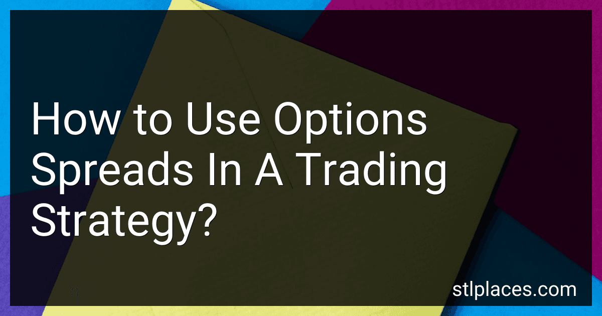 How to Use Options Spreads In A Trading Strategy? preview