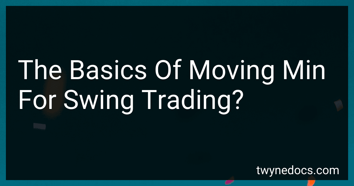 The Basics Of Moving Min For Swing Trading? image