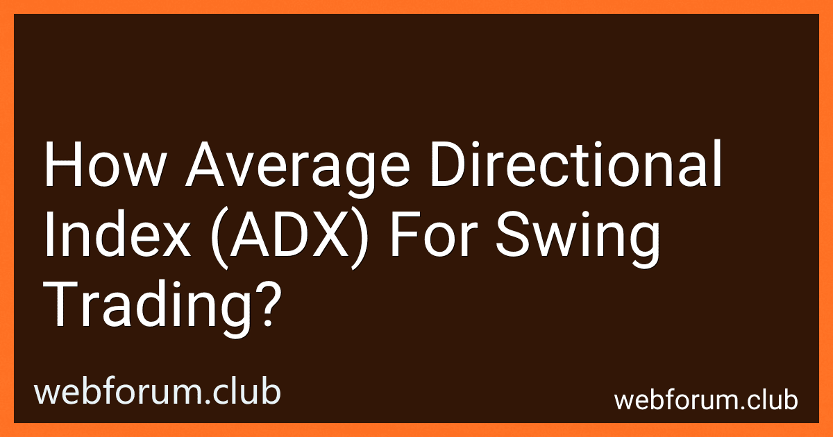 How Average Directional Index (ADX) For Swing Trading? image