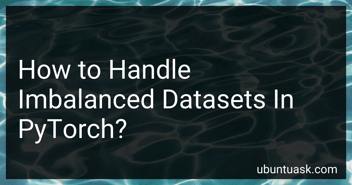 How to Handle Imbalanced Datasets In PyTorch? image