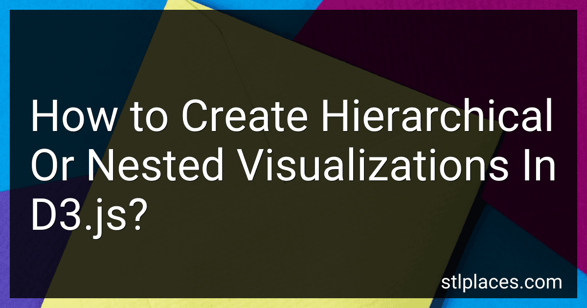 How to Create Hierarchical Or Nested Visualizations In D3.js? preview