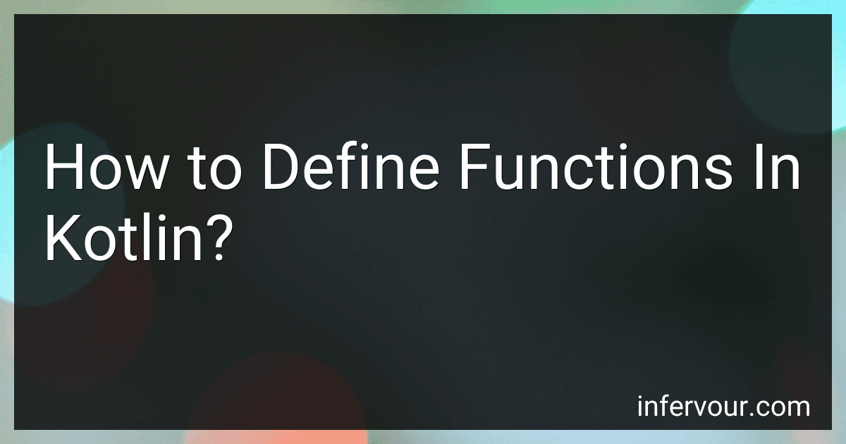 How to Define Functions In Kotlin? image