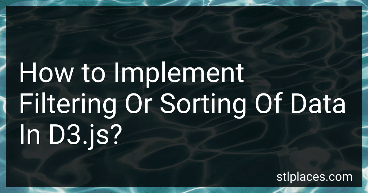 How to Implement Filtering Or Sorting Of Data In D3.js? image