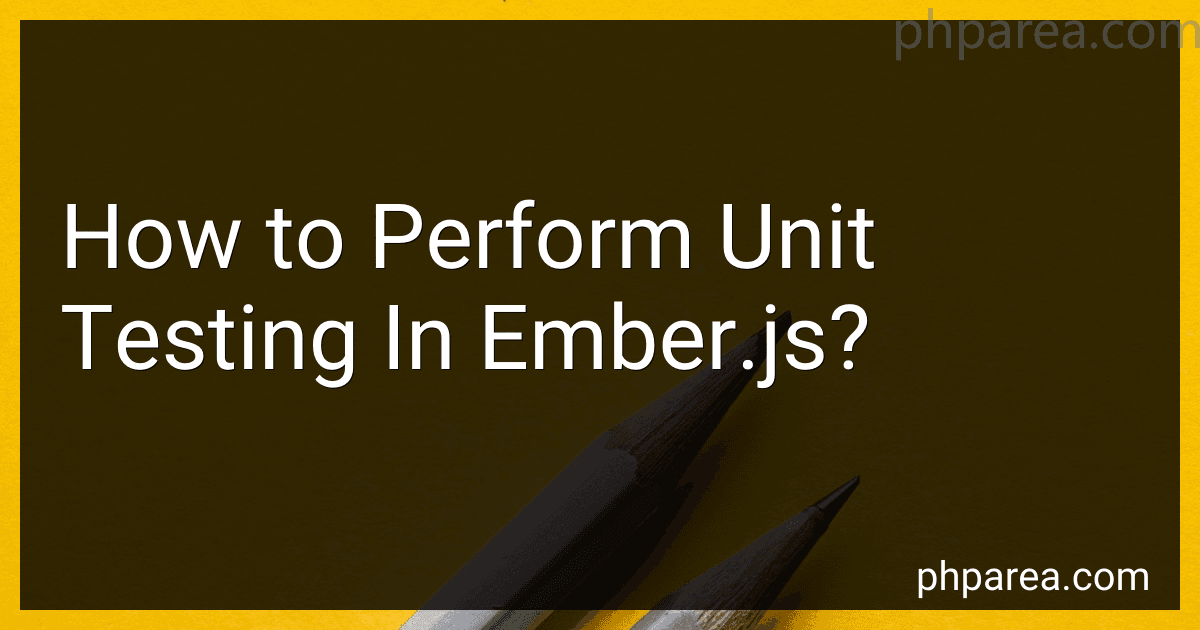 How to Perform Unit Testing In Ember.js? image