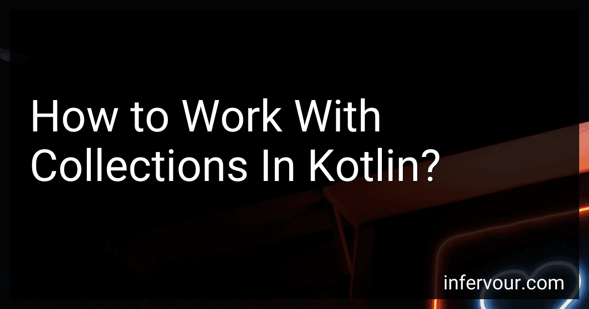 How to Work With Collections In Kotlin? image