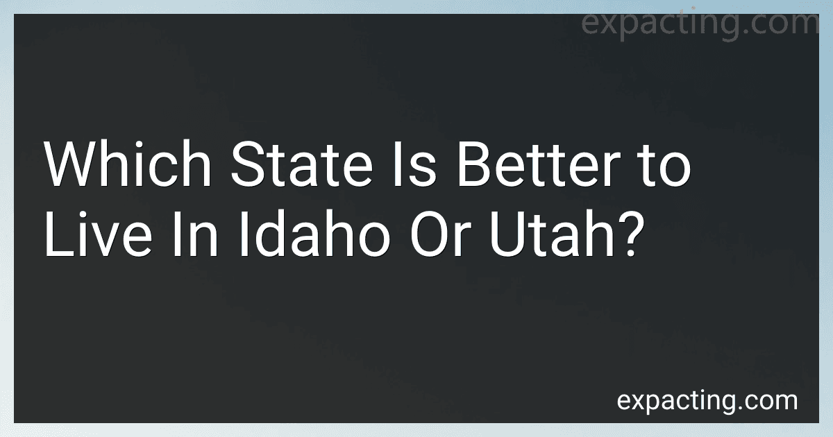 Which State Is Better to Live In Idaho Or Utah? image