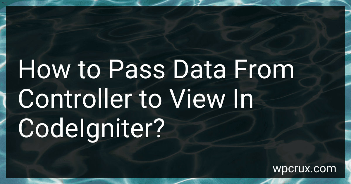 How to Pass Data From Controller to View In CodeIgniter? image
