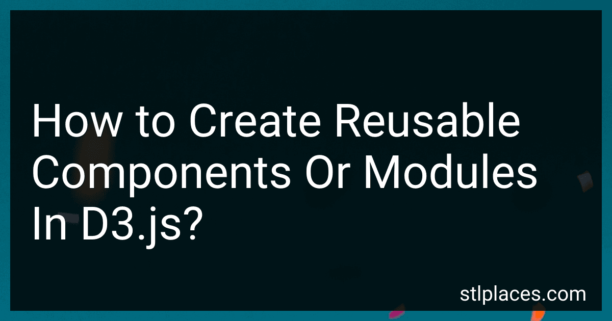 How to Create Reusable Components Or Modules In D3.js? preview