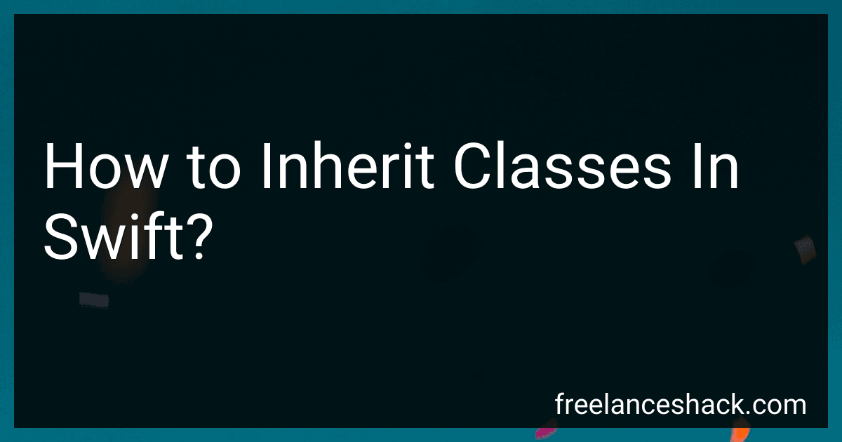 How to Inherit Classes In Swift? preview