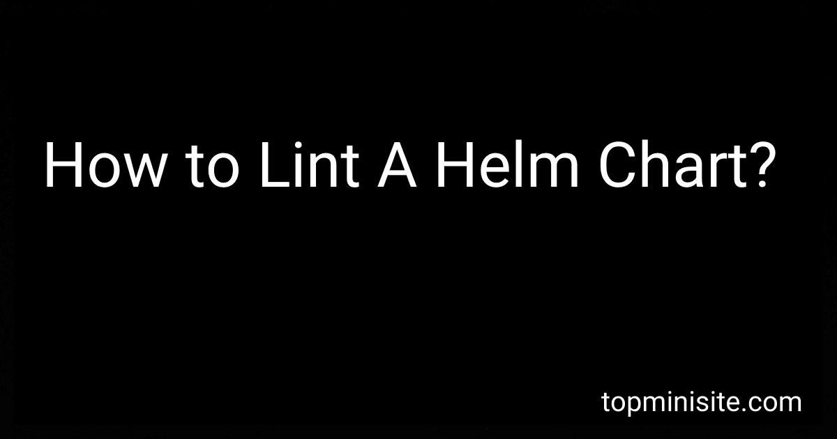 How to Lint A Helm Chart? image