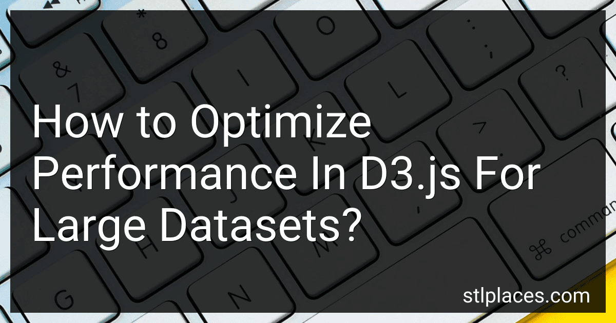 How to Optimize Performance In D3.js For Large Datasets? preview