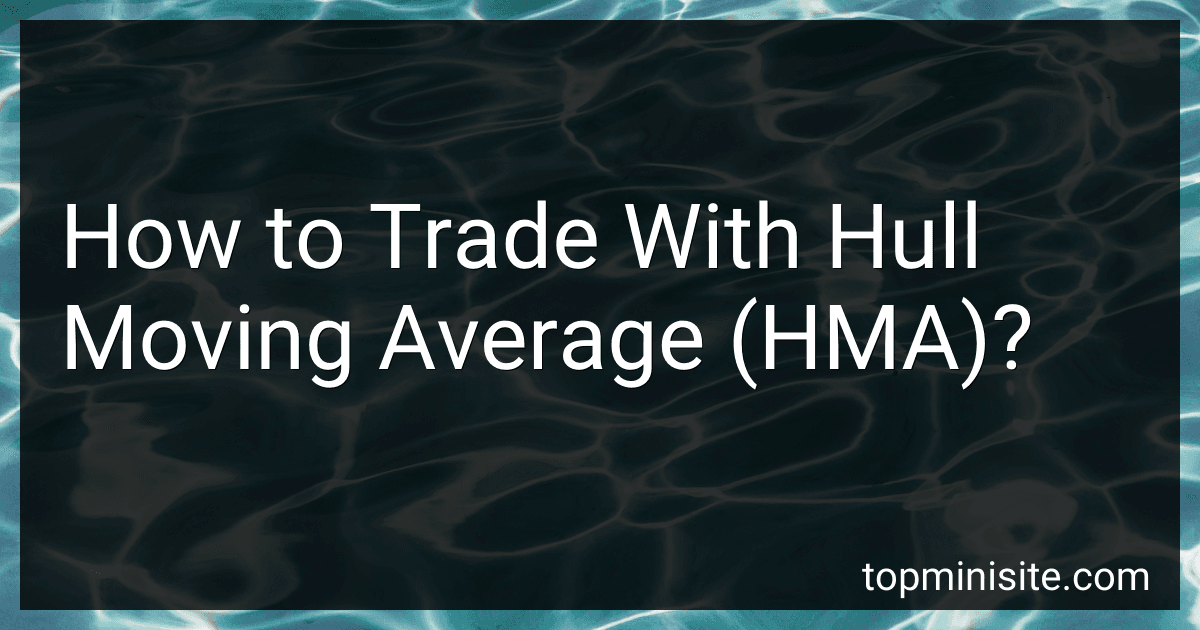 How to Trade With Hull Moving Average (HMA)? image