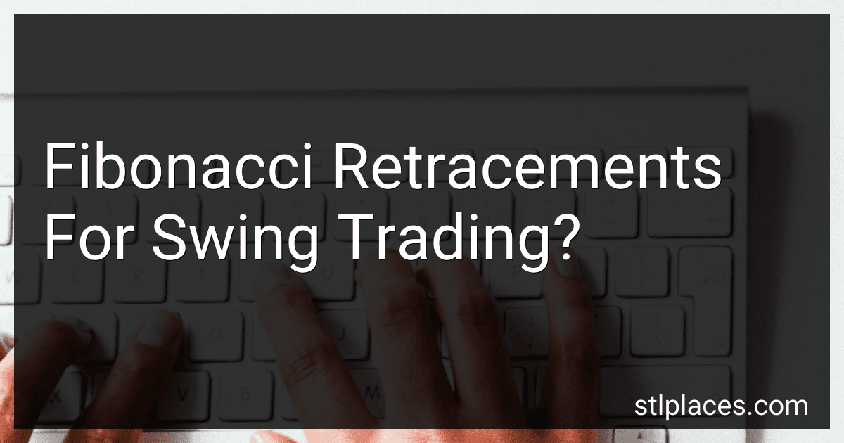 Fibonacci Retracements For Swing Trading? preview