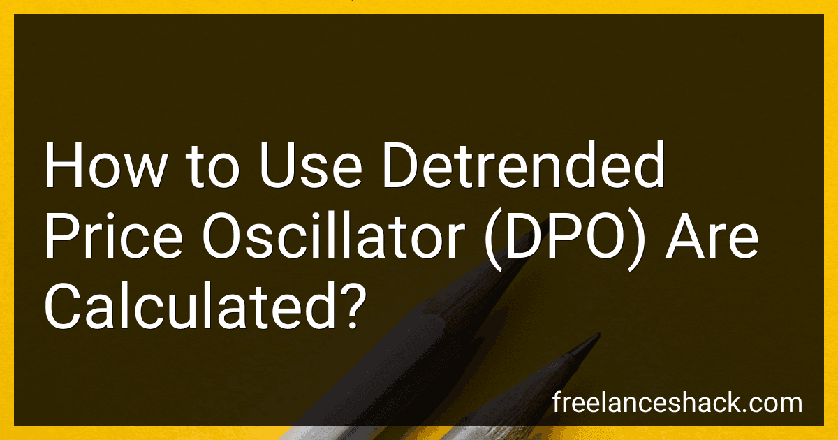 How to Use Detrended Price Oscillator (DPO) Are Calculated? image