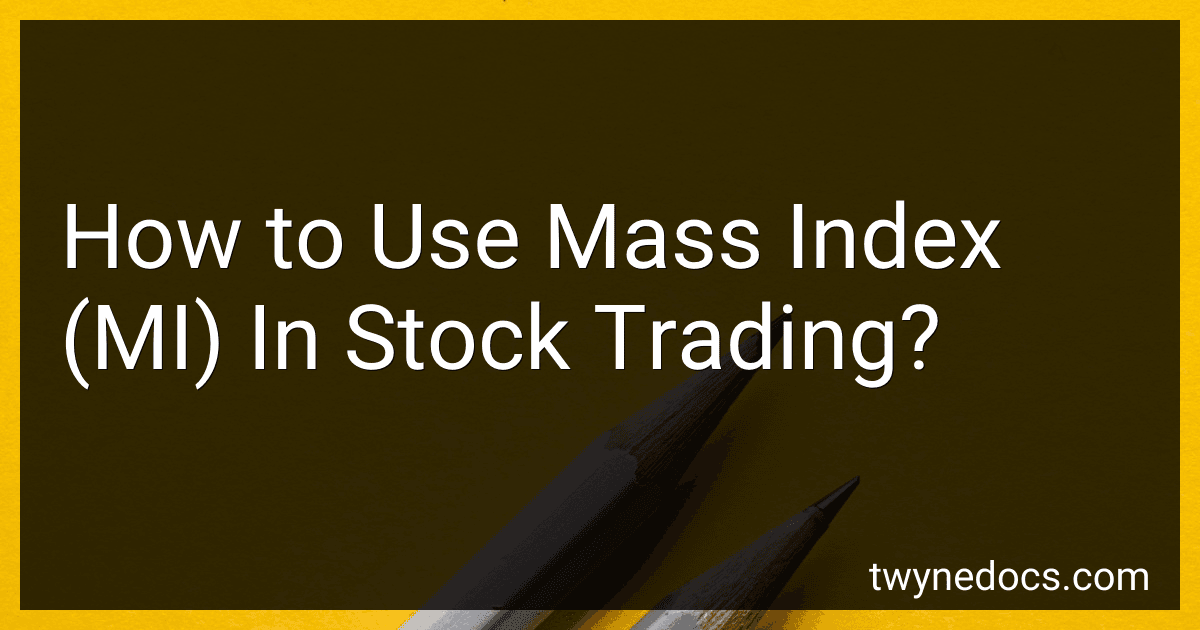 How to Use Mass Index (MI) In Stock Trading? image