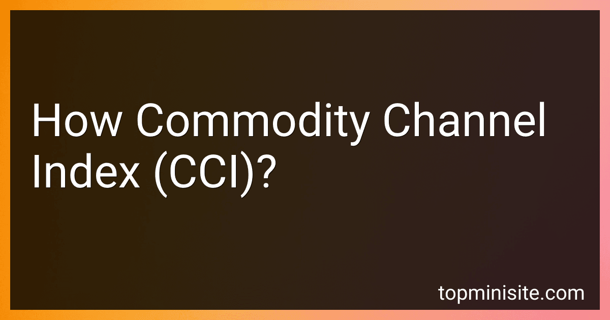 How Commodity Channel Index (CCI)? image