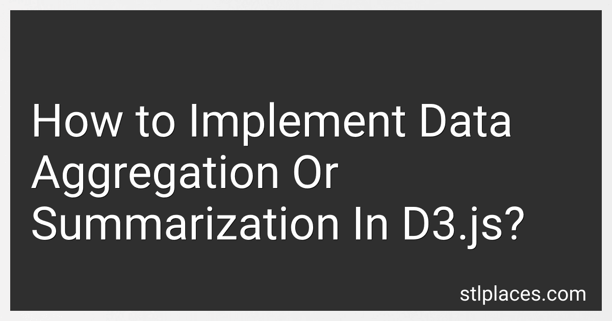 How to Implement Data Aggregation Or Summarization In D3.js? image
