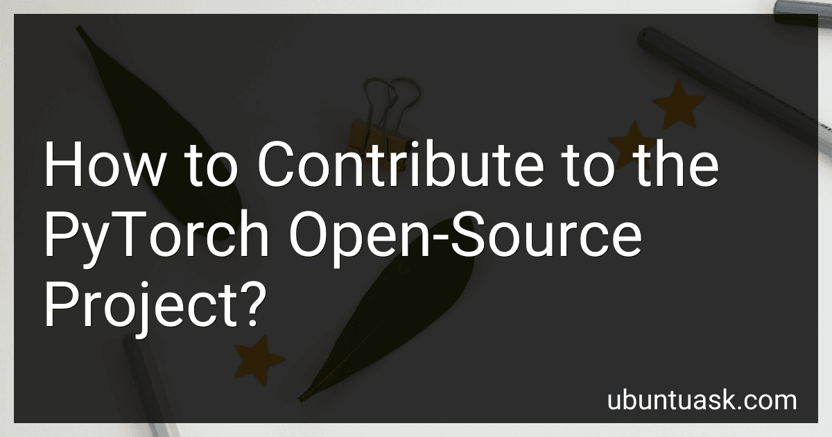 How to Contribute to the PyTorch Open-Source Project? image