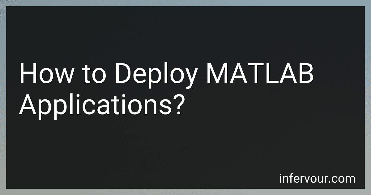 How to Deploy MATLAB Applications? image