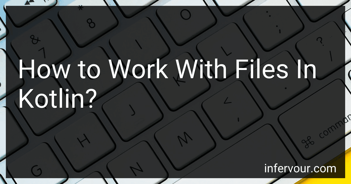 How to Work With Files In Kotlin? image