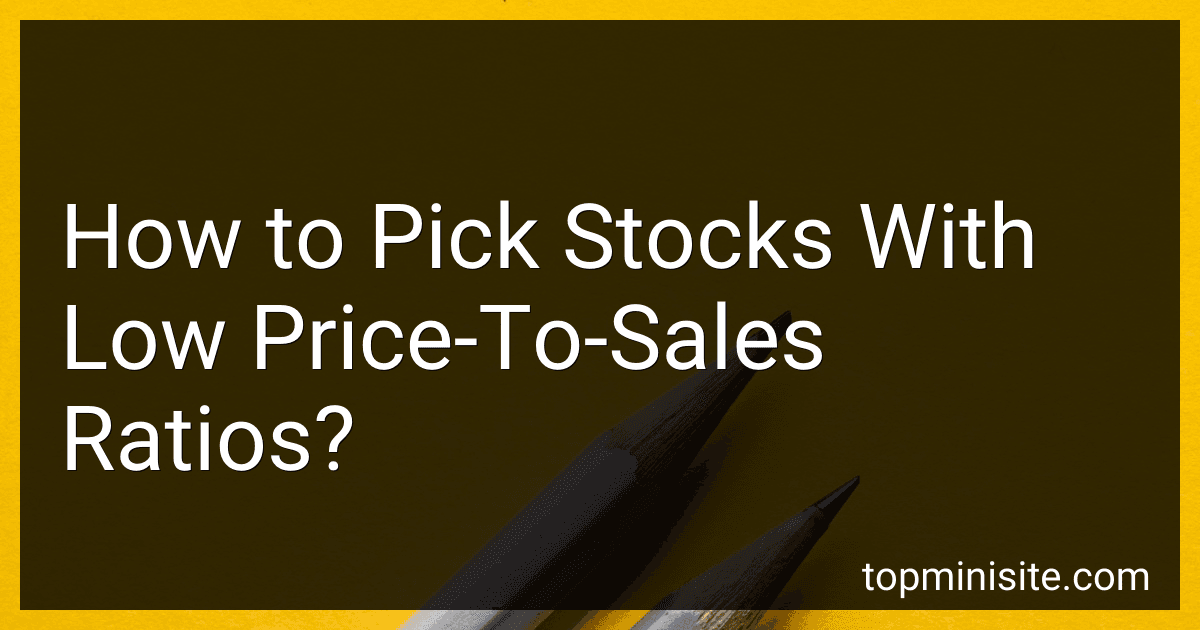 How to Pick Stocks With Low Price-To-Sales Ratios? image