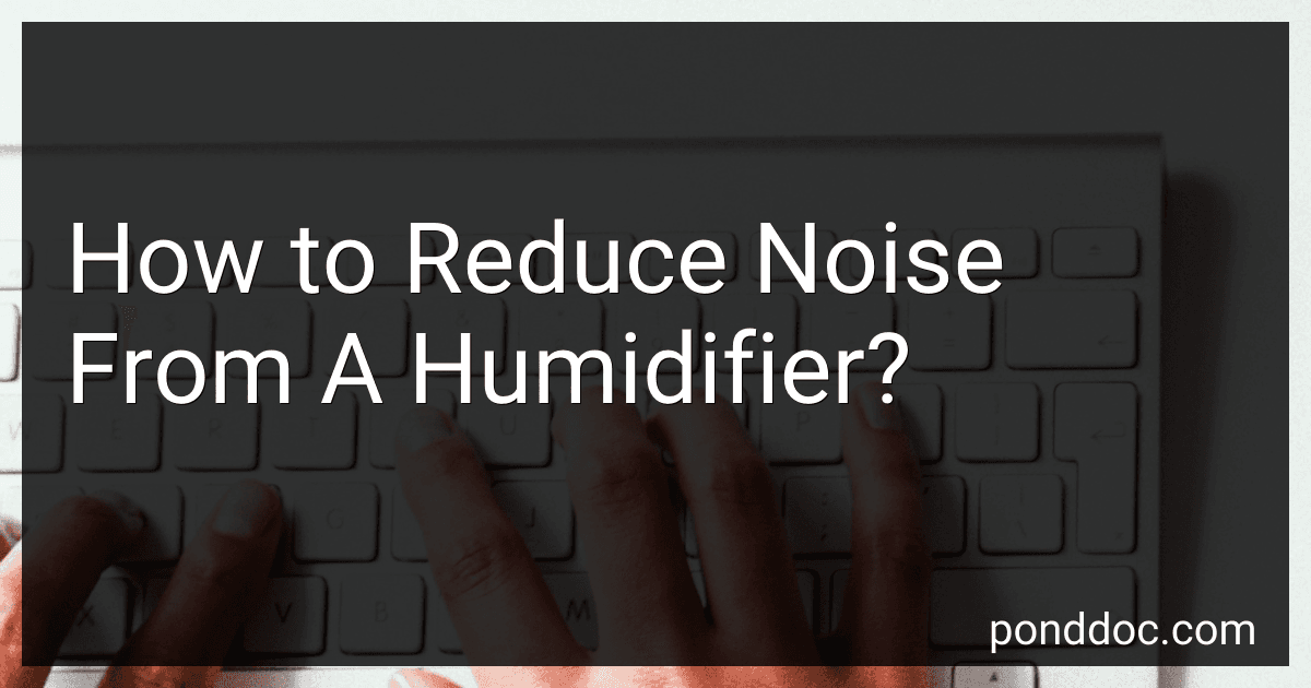 How to Reduce Noise From A Humidifier? image
