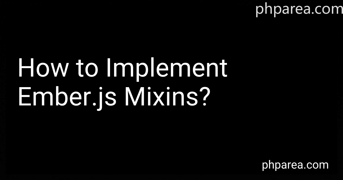 How to Implement Ember.js Mixins? image