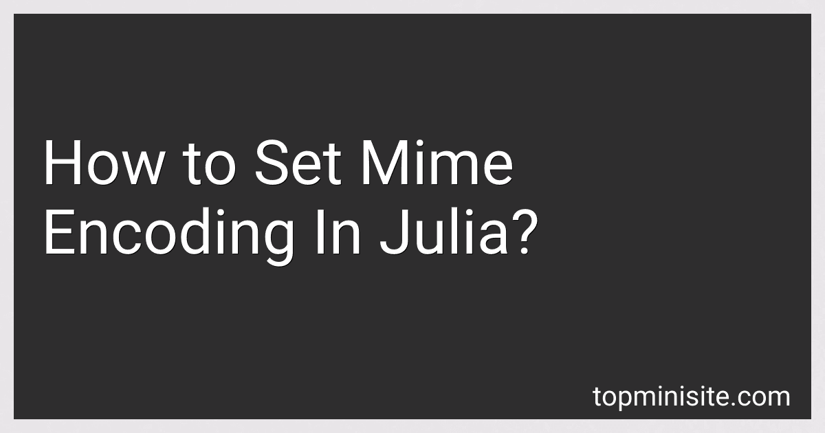 How to Set Mime Encoding In Julia? image
