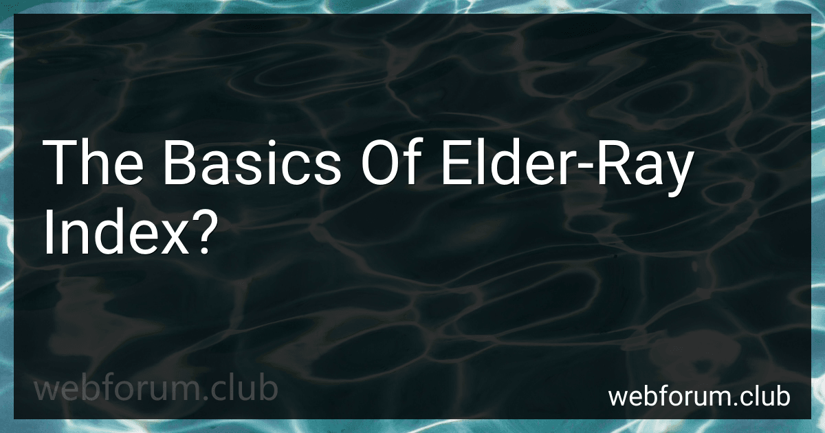 The Basics Of Elder-Ray Index? image