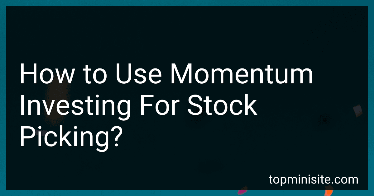 How to Use Momentum Investing For Stock Picking? image