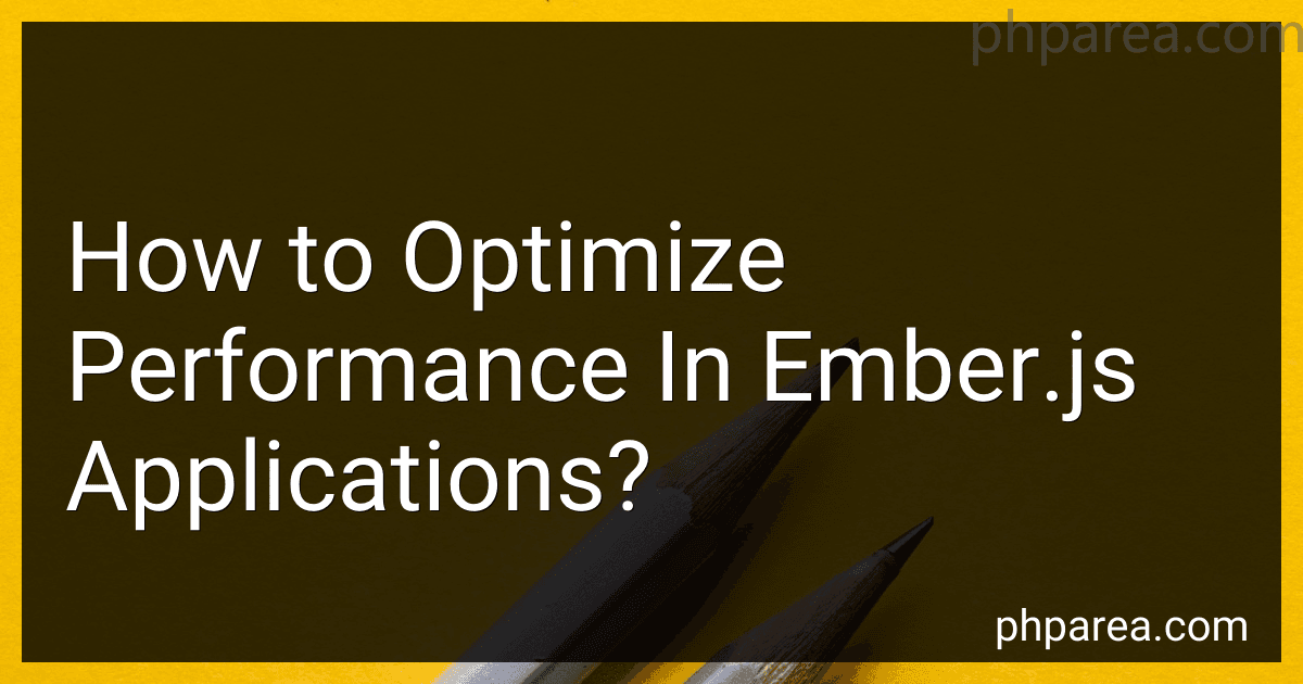 How to Optimize Performance In Ember.js Applications? image