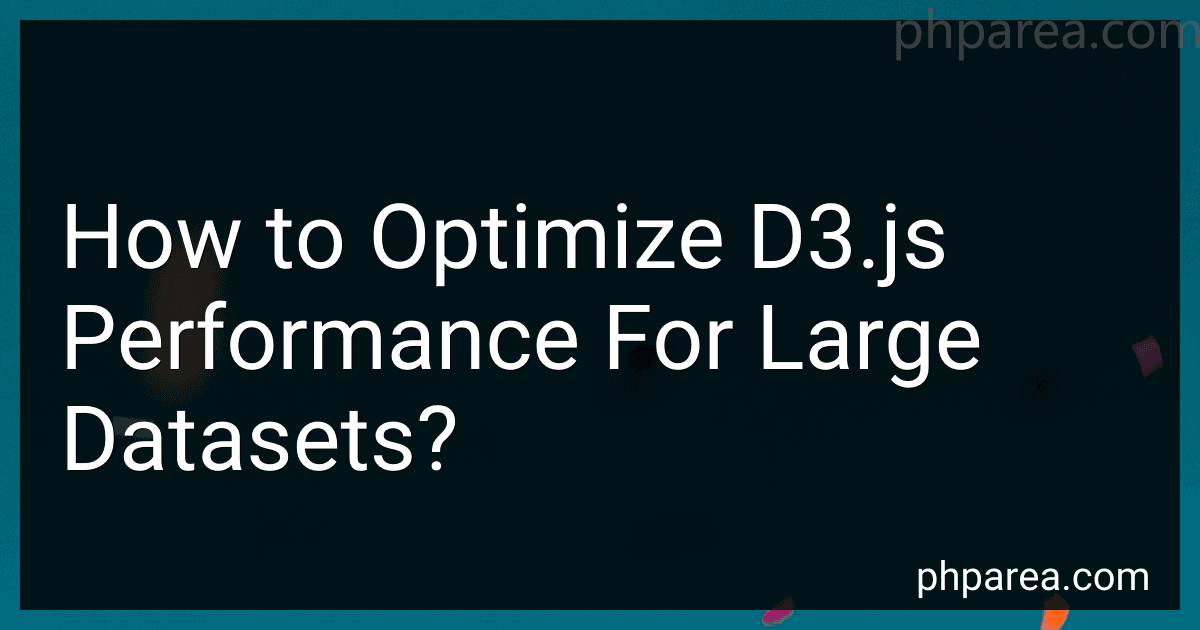 How to Optimize D3.js Performance For Large Datasets? image