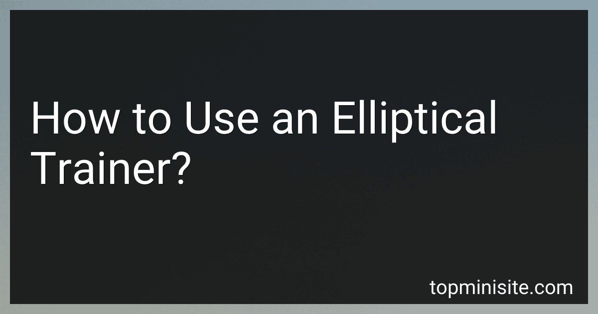 How to Use an Elliptical Trainer? image